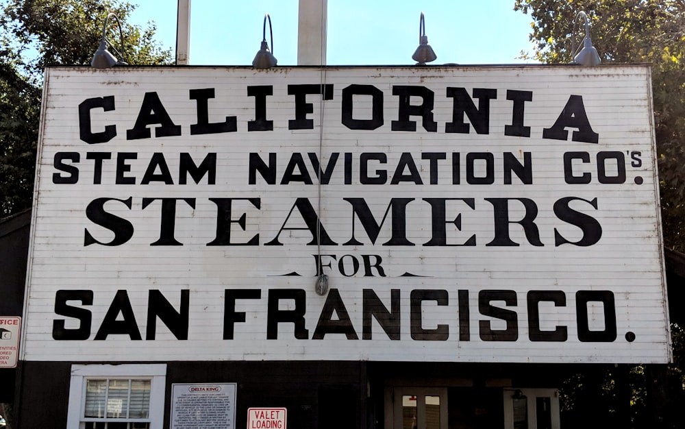 California Steam Navigation Co.'s Steamers for San Francisco signage