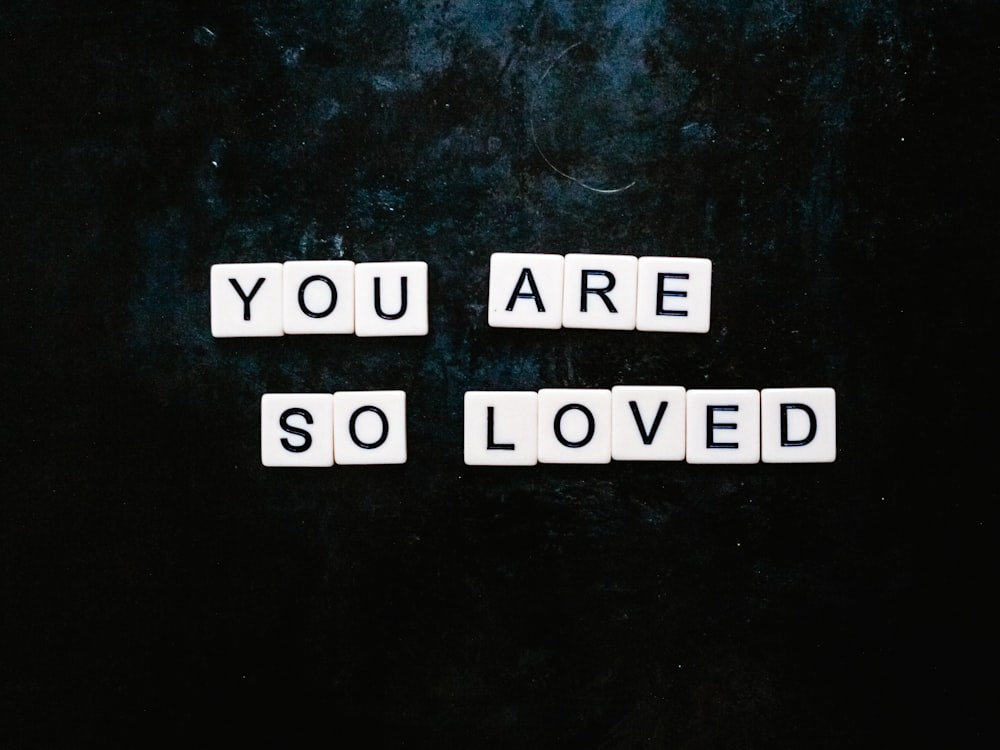 You Are So Loved