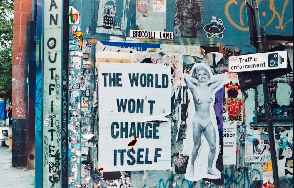 the world won't change itself signae