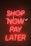 Bright pink neon sign with the words 'SHOP NOW PAY LATER' against a dark background. The sign casts a warm glow, creating a vibrant and enticing atmosphere.