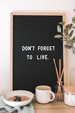 don't forget to live signage