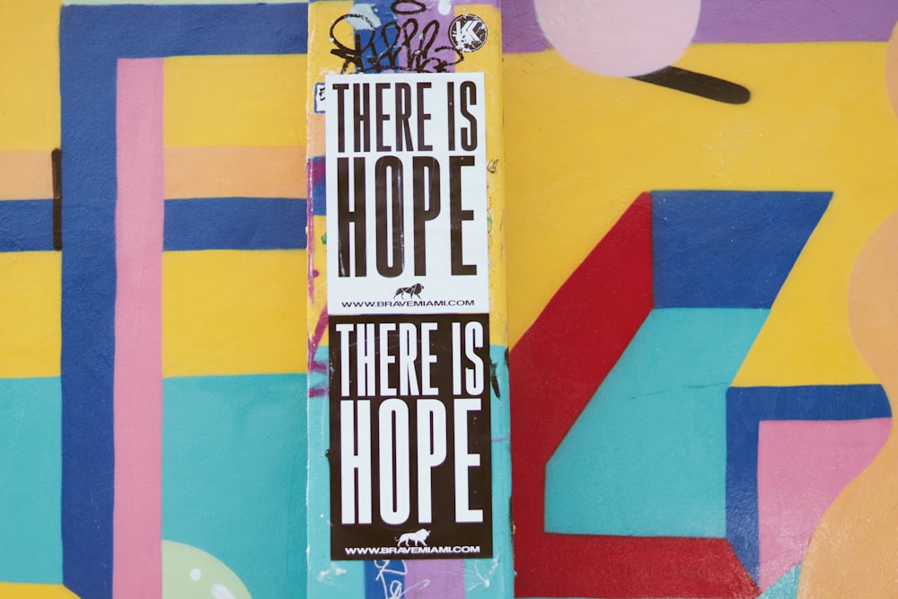 there is hope signage