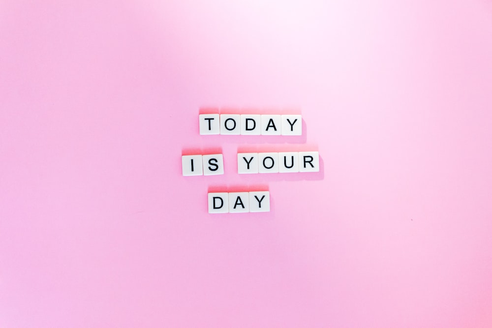 Today is your day artwork