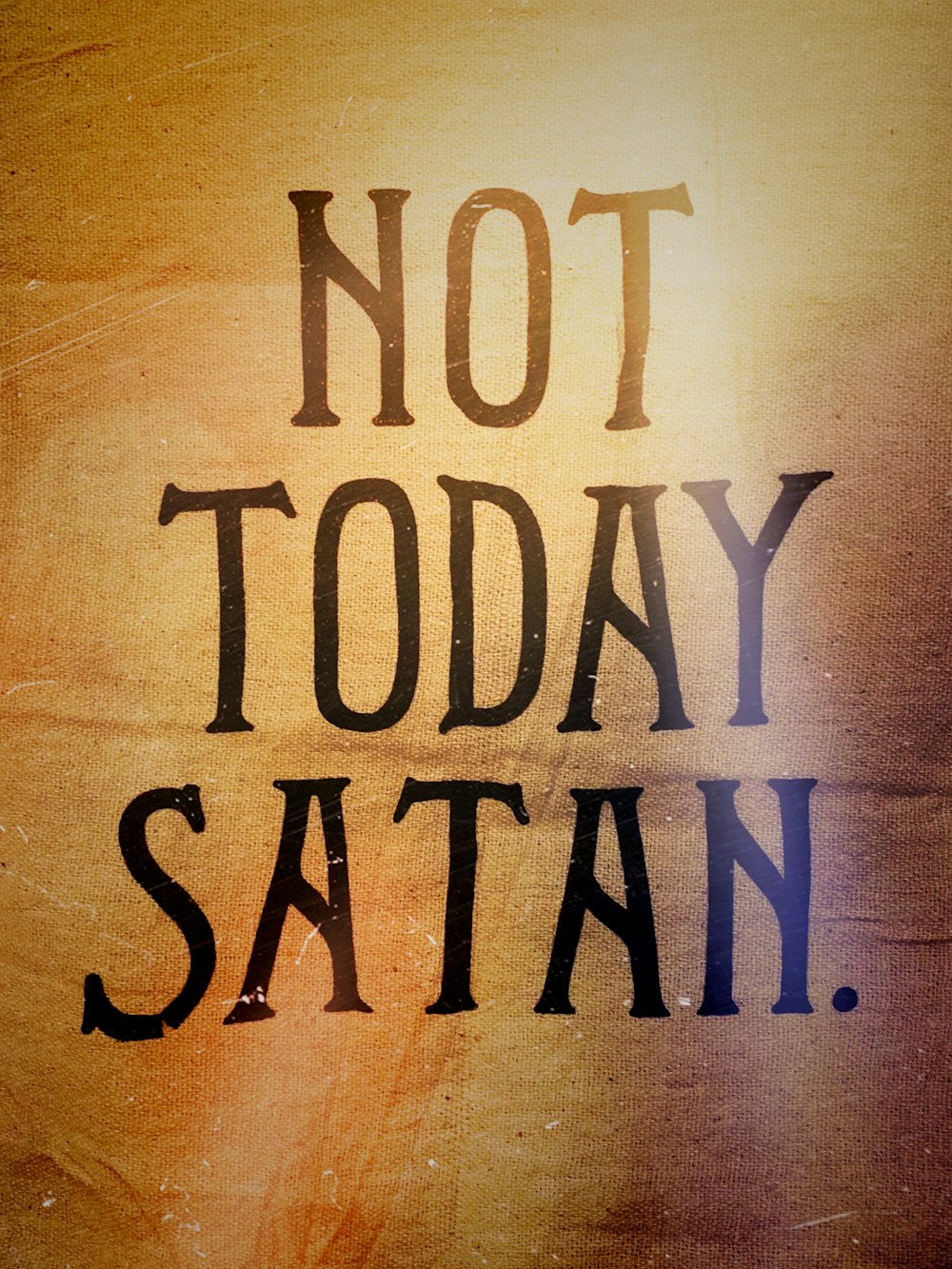 not today satan text