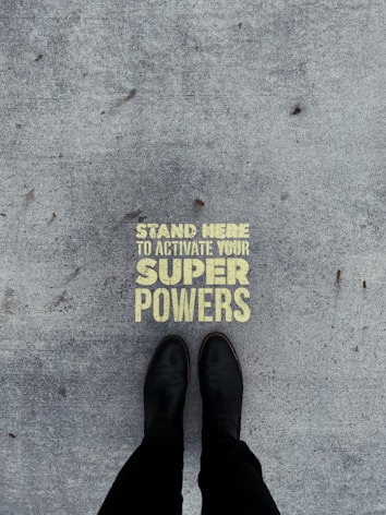 stand here to activate your super pwerssign