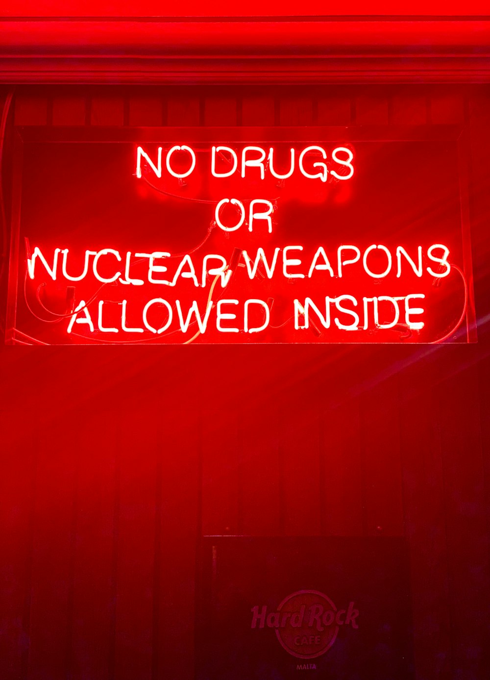 No Drugs or Nuclear weapons allowed inside neon light