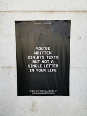 you've written 234,675 texts but not a single letter in your life poster