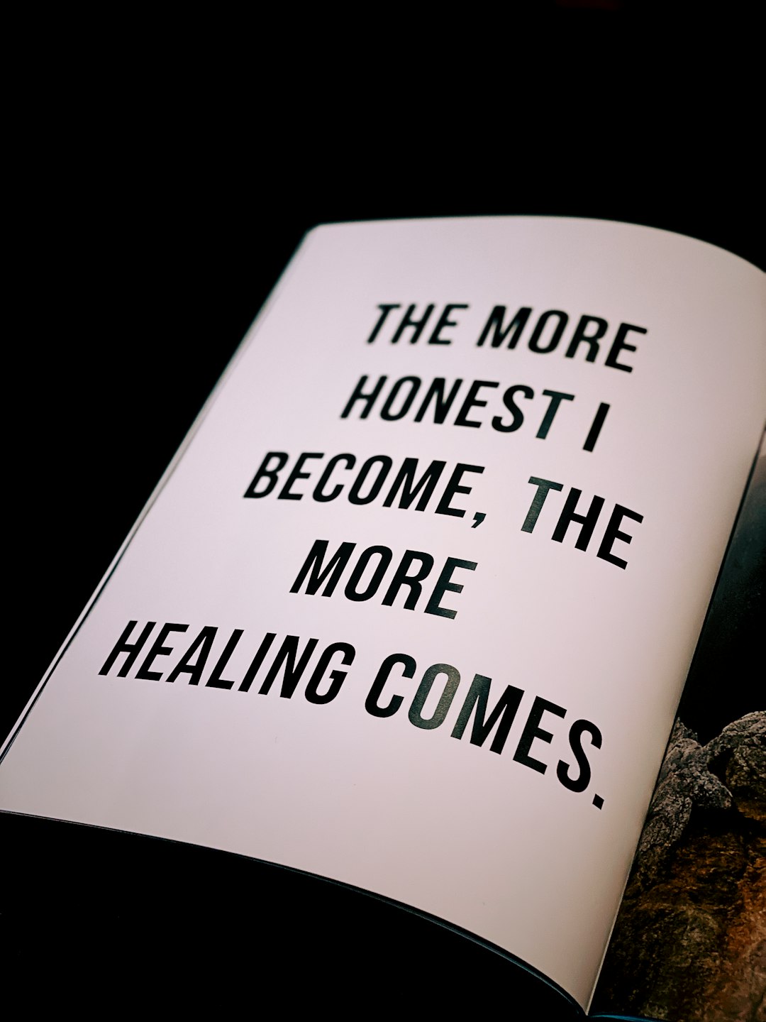  the more honest i become, the more healing comes. text churner