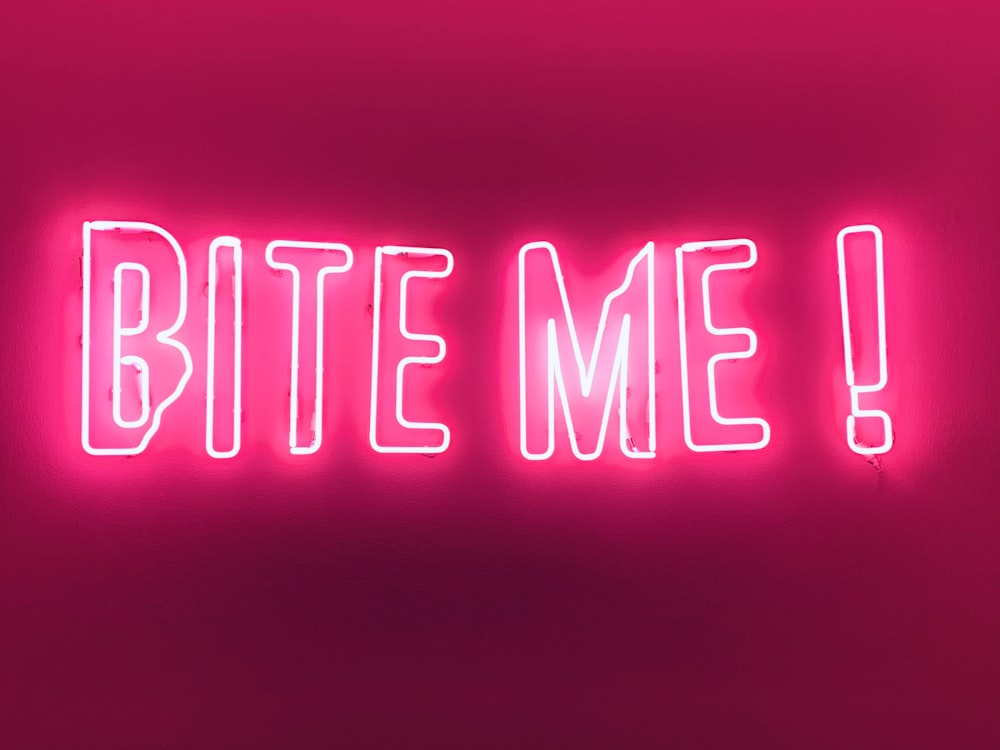 bite me signage
