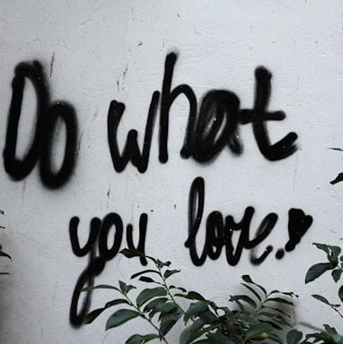 do what you love sign