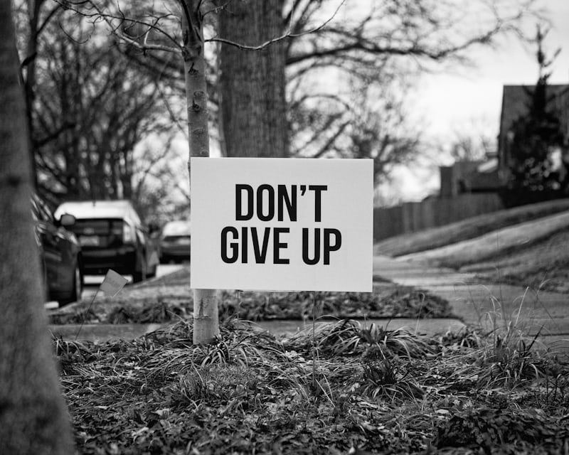 Dontt give up sign