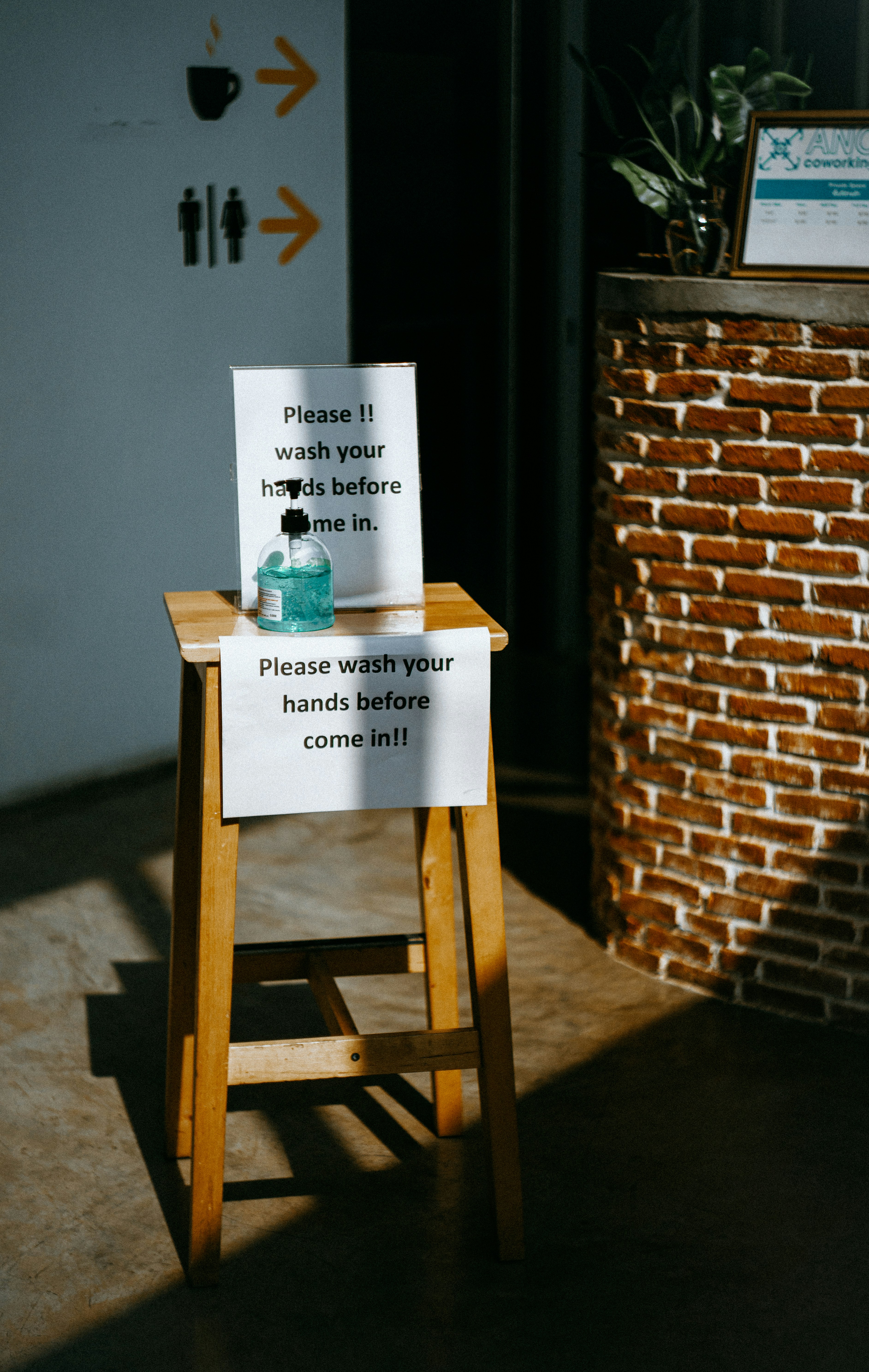 Please wash your hands before you come in.