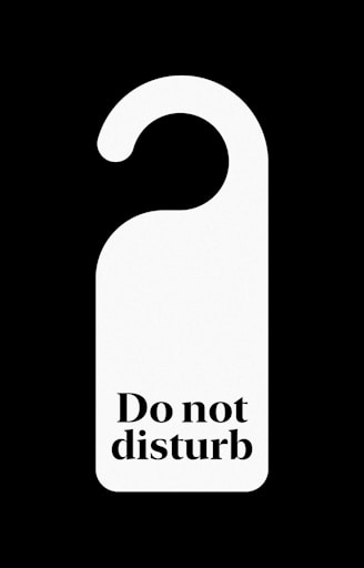 Please do not disturb my quarantine.