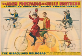 A vintage circus poster featuring performers in colorful costumes balancing on bicycles. The background has a gradient of oranges and yellows, and the text above and below promotes 'The Adam Forepaugh and Sells Brothers' circus, highlighting 'The Miraculous Melrosas' as mid-air riders of the standard wheel. Performers are holding long poles for balance, and the scene conveys a sense of acrobatics and entertainment.
