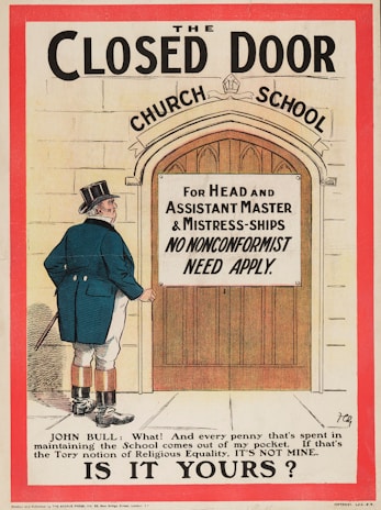 An illustration depicting a man in Victorian attire standing in front of a large wooden door with an archway labeled 'Church School.' A sign on the door states 'For Head and Assistant Master & Mistress-ships No Nonconformist Need Apply.' A caption below quotes 'John Bull' expressing discontent about religious equality.