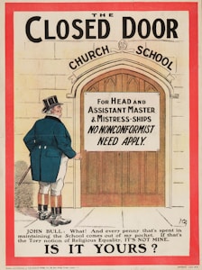 An illustration depicting a man in Victorian attire standing in front of a large wooden door with an archway labeled 'Church School.' A sign on the door states 'For Head and Assistant Master & Mistress-ships No Nonconformist Need Apply.' A caption below quotes 'John Bull' expressing discontent about religious equality.