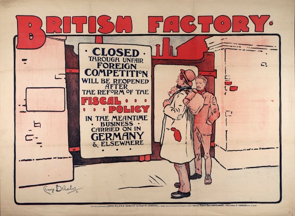 Two men in early 20th-century attire stand in front of a large sign. The sign, with bold lettering, communicates the closure of a British factory due to foreign competition and mentions reopening after fiscal policy reform. The background includes industrial imagery and architectural elements.