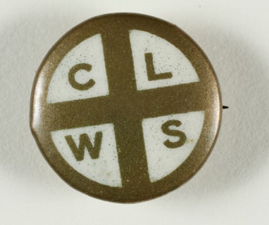 A round pin with a gold and white color scheme features the letters C, L, W, S in separate white quadrants divided by a gold cross. The letters are evenly spaced and bold in appearance.