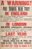 An old poster with bold red and black text addresses the economic issues in England. It describes unemployment among skilled trades unionists in 1908, the plight of dinnerless children in London who needed charity, and mass emigration due to lack of work, criticizing free trade policies.