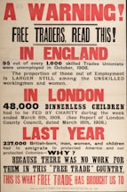 An old poster with bold red and black text addresses the economic issues in England. It describes unemployment among skilled trades unionists in 1908, the plight of dinnerless children in London who needed charity, and mass emigration due to lack of work, criticizing free trade policies.