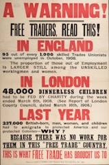 An old poster with bold red and black text addresses the economic issues in England. It describes unemployment among skilled trades unionists in 1908, the plight of dinnerless children in London who needed charity, and mass emigration due to lack of work, criticizing free trade policies.