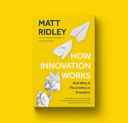 Matt Ridley's How Innovation Works