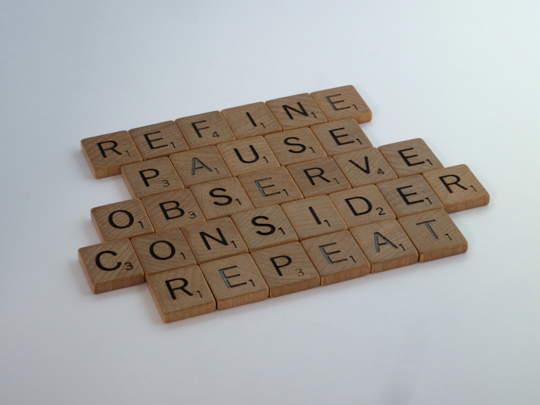 scrabble, scrabble pieces, lettering, letters, white background, wood, scrabble tiles, wood, words, 
refine, pause, observe, consider, repeat, creative process, create, think, don't rush, repetition, iteration, iterative, 
