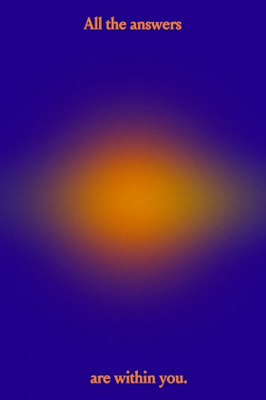 A gradient background with a blend of blue and orange colors. The phrase 'All the answers are within you.' is written in orange text, with the first part at the top and the second part at the bottom.