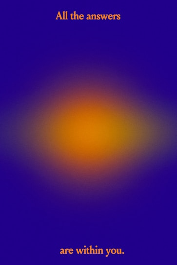 A gradient background with a blend of blue and orange colors. The phrase 'All the answers are within you.' is written in orange text, with the first part at the top and the second part at the bottom.