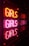 A neon sign displaying the word 'GIRLS' three times in bright pink and red colors, mounted on a dark background, creating a vibrant and eye-catching effect.