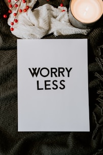 Worry less