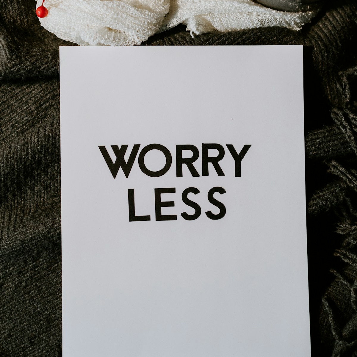 worry less