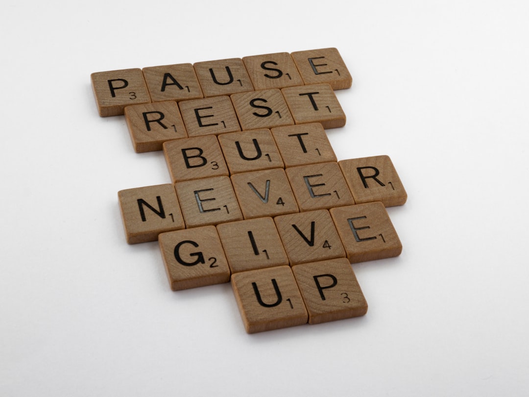 scrabble, scrabble pieces, lettering, letters, wood, scrabble tiles, white background, words, quote, letters, type, typography, design, layout, pause, rest, keep going, never give up, progress, persistence, inexorable, one day at a time, this too shall pass, momentary, pressing on, don't give up, carry on, hope, faith, good times, bad times, perseverance, don't give up, never give up, emotional storm, covid,
