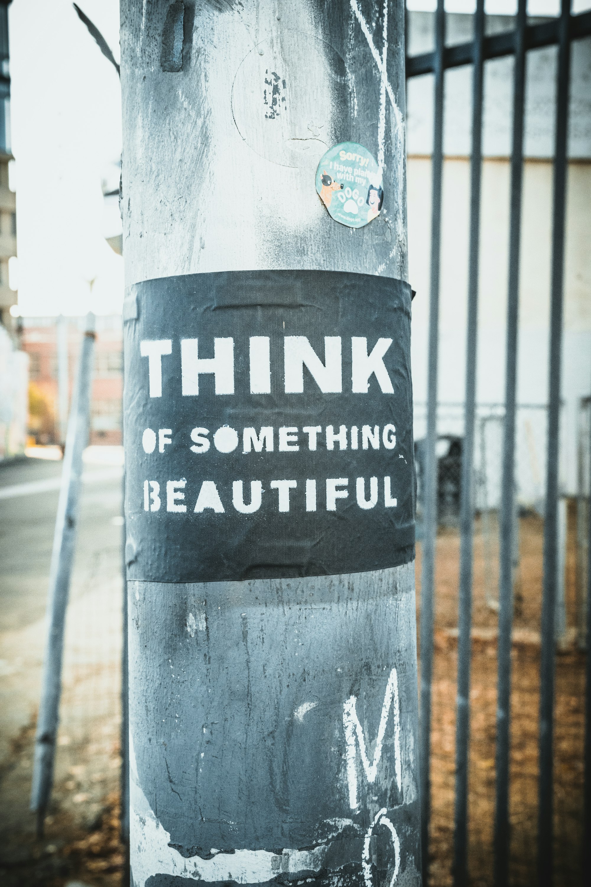 "Think of Something Beautiful" sign found in Downtown, Los Angeles. Photo by Marty O'Neill of Drastic Graphics.