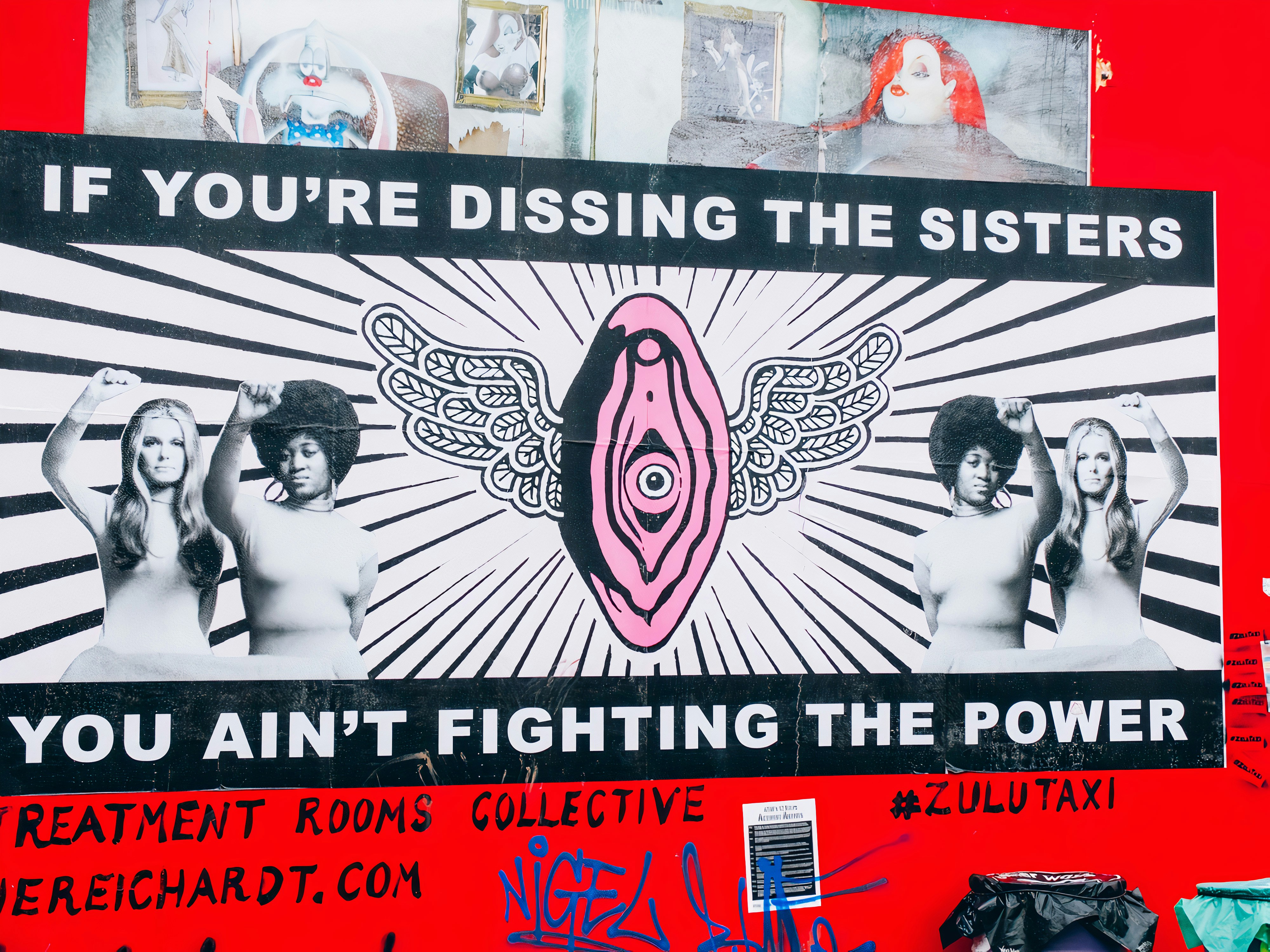 a statement on feminism and feminists for roommates: a poster in red with graphics and the words "if you're dissing the sisters, you ain't fighting the power" in bold