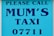 A sign with bold blue text on a lighter blue background that reads 'PLEASE CALL MUM'S TAXI 07711'. The text is aligned centrally and uses capital letters.