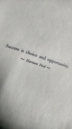 Text on a textured paper background reads 'Success is choice and opportunity' attributed to Harrison Ford.