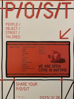 The poster features bold red text on a white background, with the acronym 'P/O/S/T' prominently displayed at the top and 'People/Object/Street/Tailored' listed below. An arrow points to a section promoting street noise artists, and there is an additional message saying 'We are open come in anytime'. Several artist names are also listed.