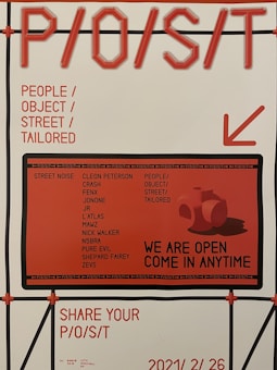 The poster features bold red text on a white background, with the acronym 'P/O/S/T' prominently displayed at the top and 'People/Object/Street/Tailored' listed below. An arrow points to a section promoting street noise artists, and there is an additional message saying 'We are open come in anytime'. Several artist names are also listed.