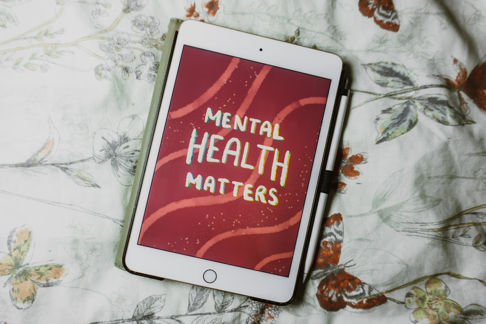 a tablet with the words mental health matters on it