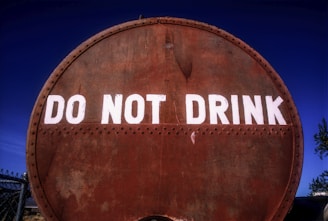a sign that says do not drink on it