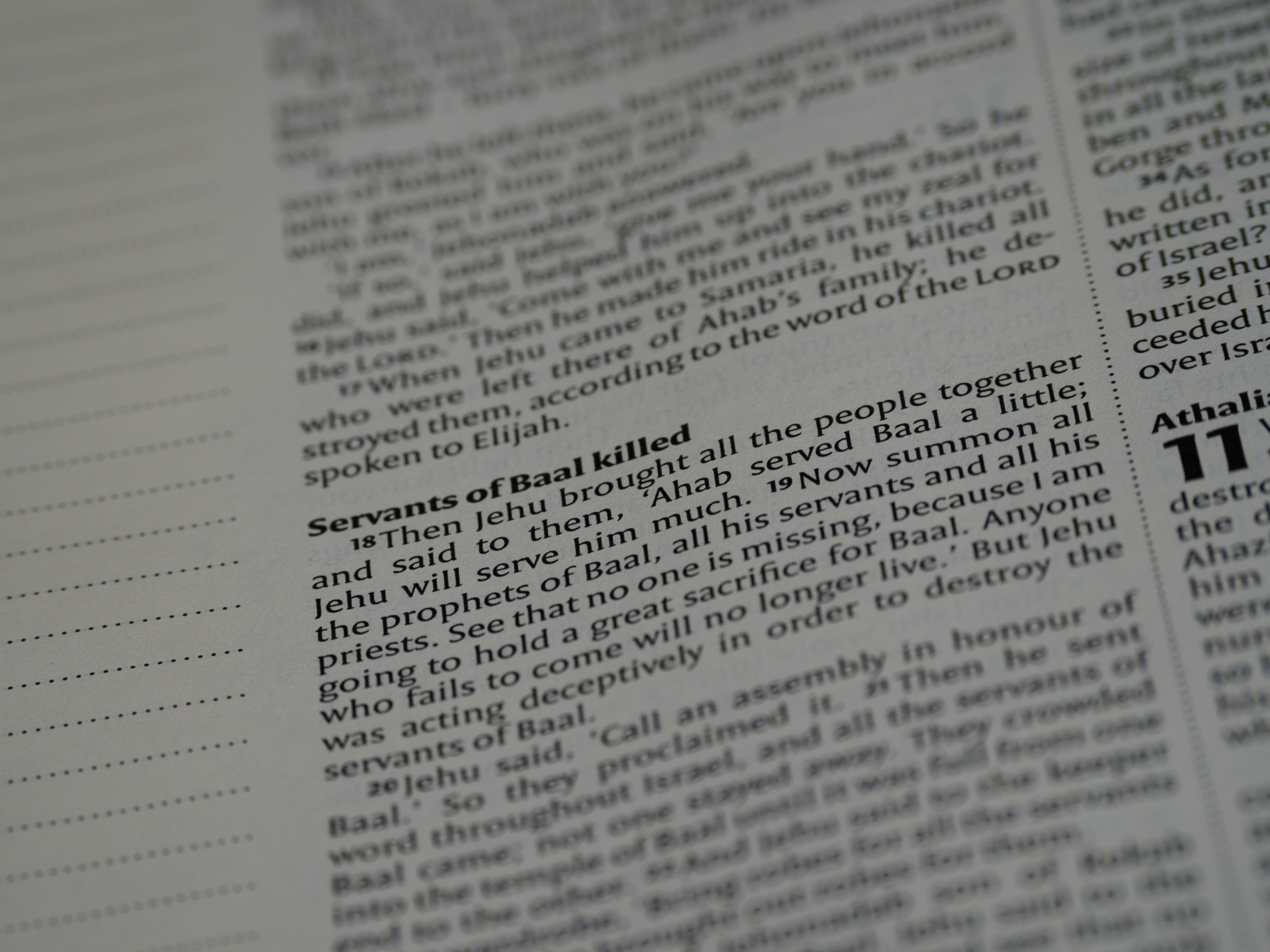 close up, bokeh, macro, blur, blurred background, close focus, bible, old testament, 2 kings, book of kings, kings, ספר מלכים‎, sêp̄er malḵîm,  hebrew bible, destruction of judah, babylon, babylonian exile, Deuteronomistic history, a history of Israel, rabbinic literature, shavuot, christian, judaism, history, text, reading, bible study, devotions, text, NIV, New International Version, type, typography, canon, christianity, holy scripture, holy bible, scripture, tanakh, nevi'im, ketuvim, septuagint,
