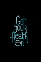 a neon sign that says get your health on