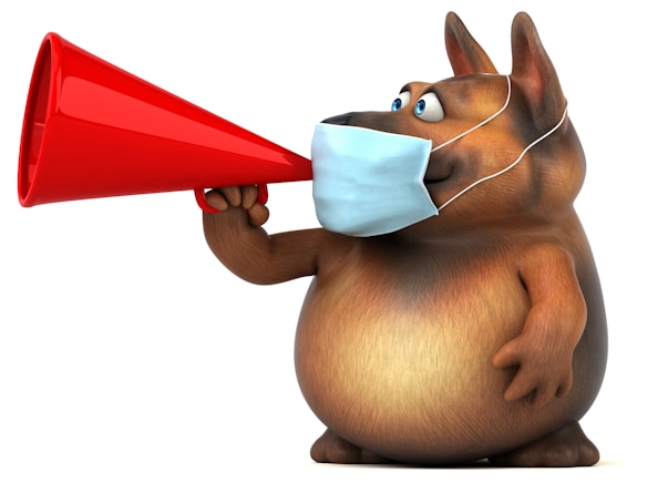 A cartoon-style, anthropomorphic dog holds a red megaphone with one hand while wearing a medical mask on its face. The dog has a round belly, prominent eyes, and big ears, displaying a playful and slightly comical appearance.