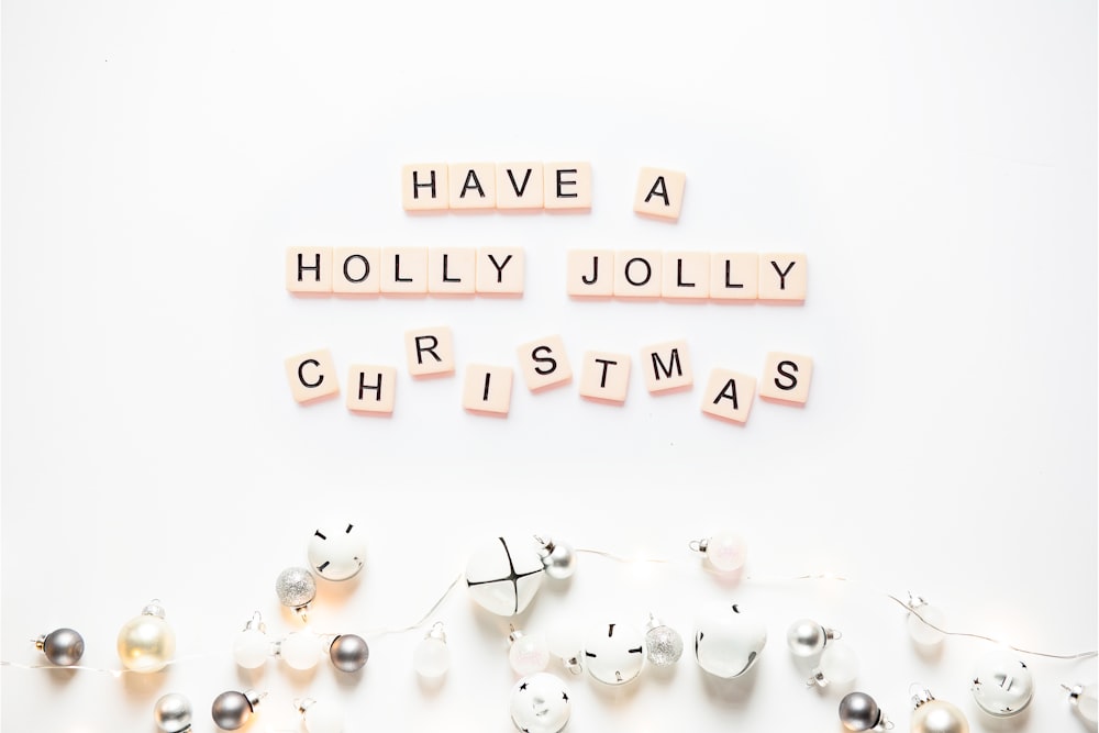 scrabble letters spelling have a holly jolly christmas