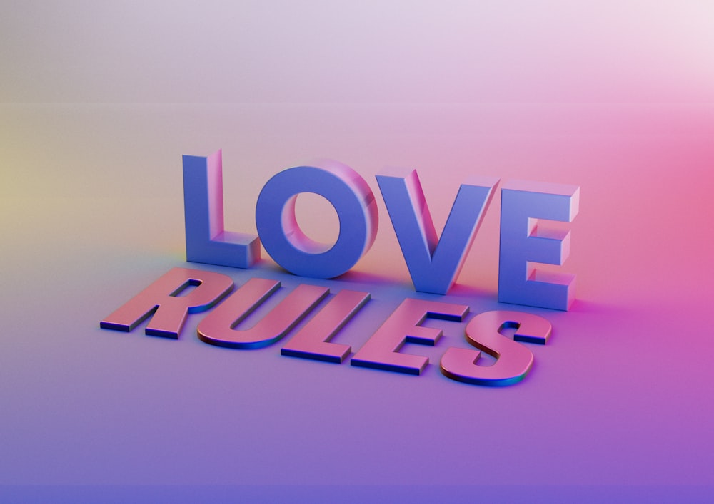 the word love rules written in 3d letters