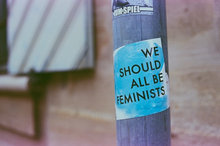 Feminism isn't ...