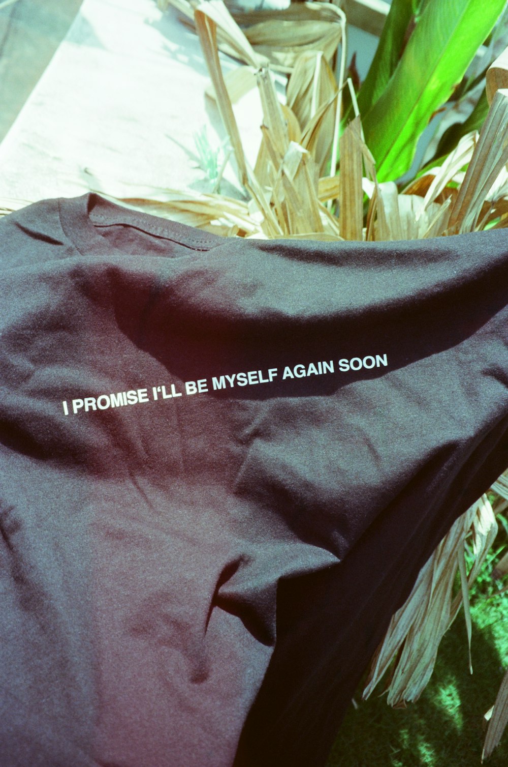 a t - shirt that says i promise i'll be myself again soon