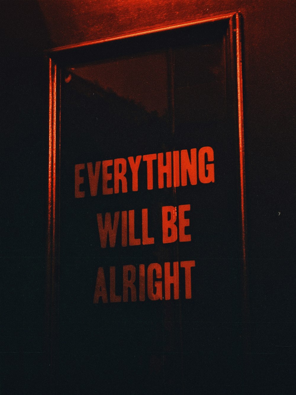 a sign that says everything will be alright