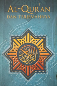 The cover features a geometric star design with intricate patterns in orange and gold, centered on a blue background. Arabic calligraphy is prominently displayed in the center within the geometric pattern. Above the design, the title 'Al-Qur'an Dan Terjemahnya' is printed in yellow text.
